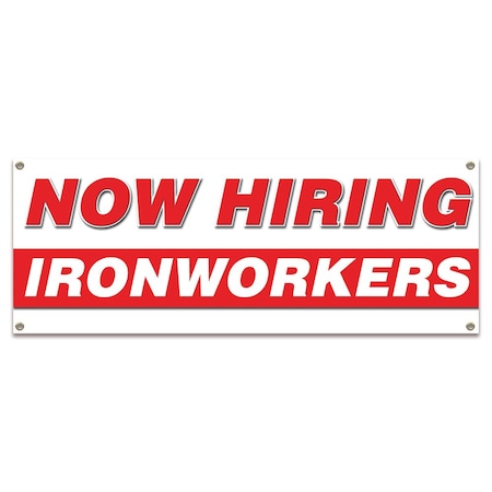 Signmission Now Hiring Ironworkers Banner Apply Inside Accepting Application Single Sided B-30263